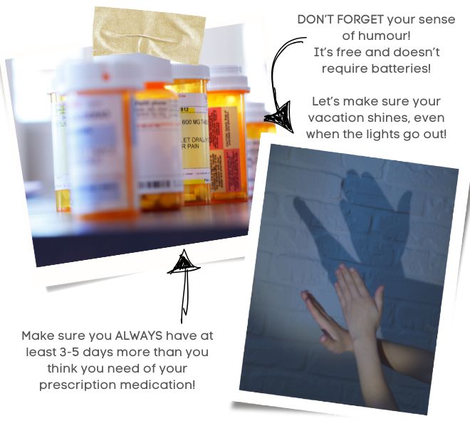 Power outages can happen out of the blue. Being prepared before you travel is the only way to go! Sherri, will make sure you and Mini Sherri have the information you need! Don’t forget to pack extra medication, for three to fie days. Also pack your sense of humour! It is free and doesn’t require batteries!
